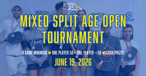 Mixed Split Age Open at Boston Pickle Club