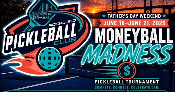 Rockland Pickleball Club's $6000 MONEYBALL MADNE$$!! LAST DAY TO GET $40 OFF REGISTRATION!!!