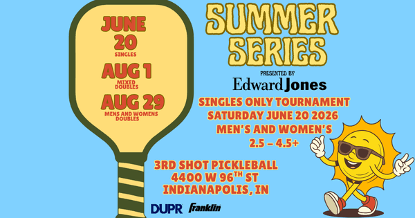 3rd Shot Pickleball's Summer Series Singles Tournament