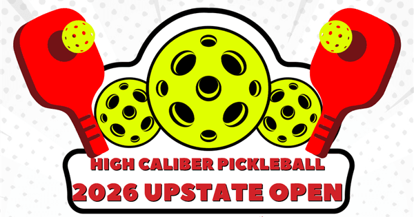 High Caliber Pickleball 2026 Upstate Open
