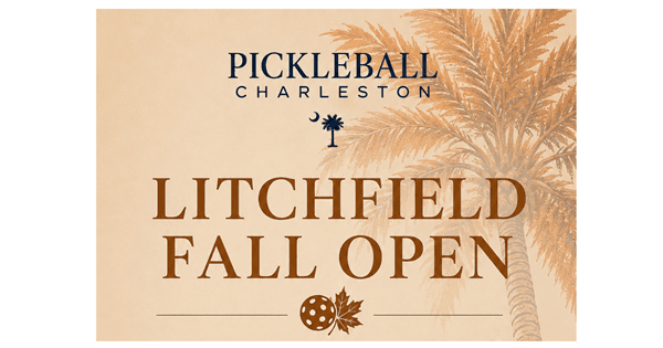 Litchfield Fall Open Presented by Pickleball Charleston