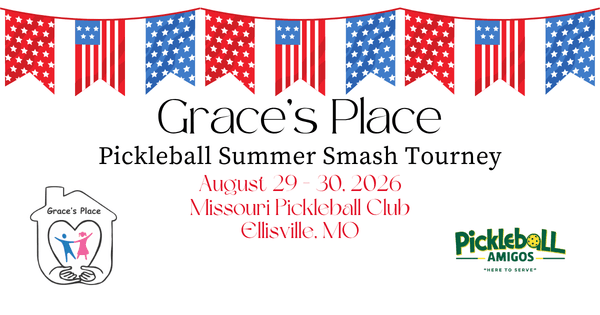 Grace's Place End of Summer Pickleball Smash
