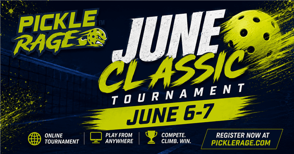 PickleRage June Classsic