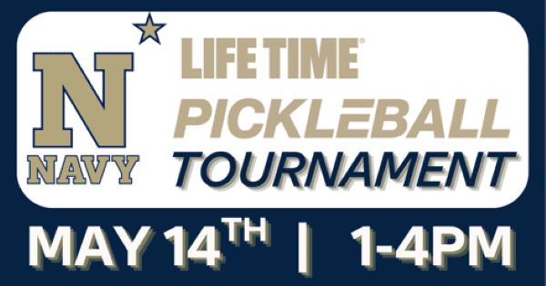 LIFE TIME NAVY PICKLEBALL TOURNAMENT