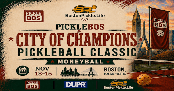 PickleBOS "City of Champions" Pickleball Classic