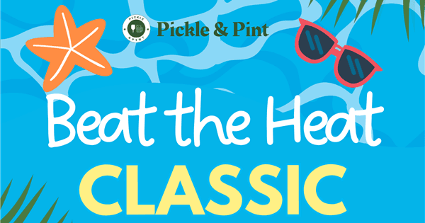 Beat the Heat Classic at Pickle & Pint