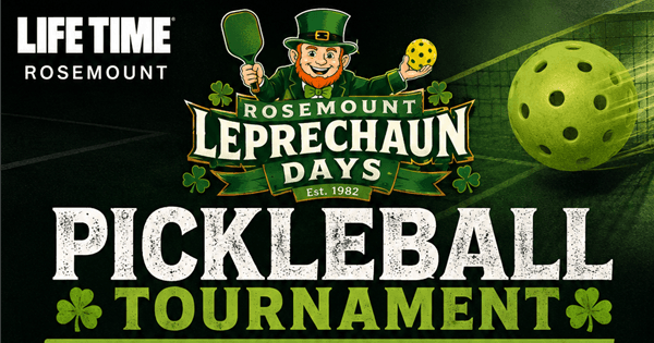 LIFE TIME Rosemount - Leprechaun Days Pickleball Tournament