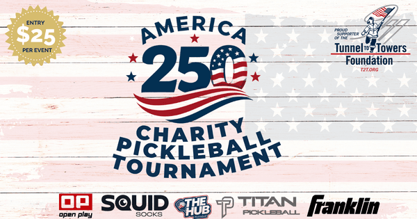 American 250 Charity Pickleball Tournament