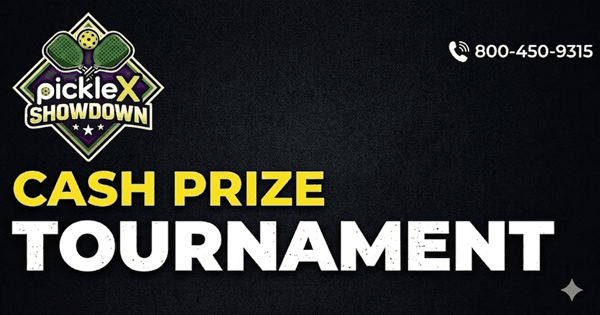 PickleX Showdown Tournament-CASH PRIZE-Aug8&9