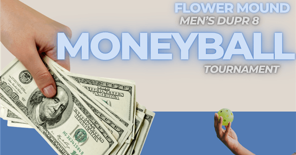 Men's DUPR 8 Midweek Moneyball