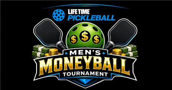 Life Time Greenway Men's Doubles MONEYBALL Tournament- MEMBERS $35
