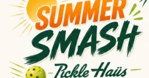 Pickle Haus Summer Smash Tournament