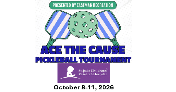 EASTMAN OPEN - ACE THE CAUSE PICKLEBALL TOURNAMENT FOR BENEFIT OF ST.JUDE'S CHILDRENS HOSPITAL