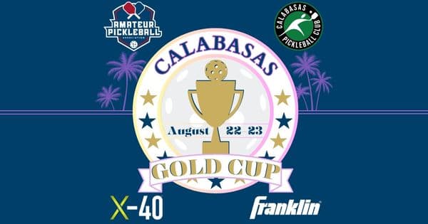 The Calabasas Gold Cup @ Calabasas Pickleball Club