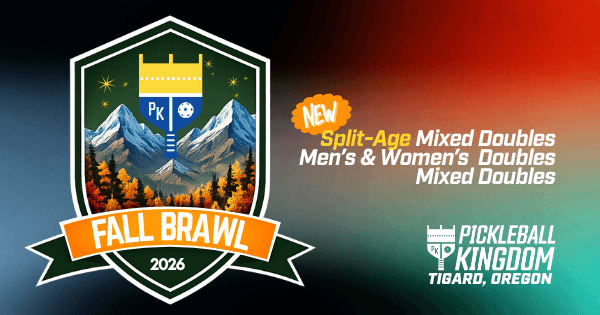 Fall Brawl @ Pickleball Kingdom ($6,000 cash prize)