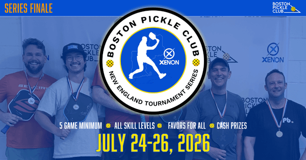 The New England Tournament Series at Boston Pickle Club - Series Finale