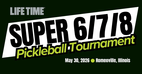 Life Time Romeoville Super 6/7/8