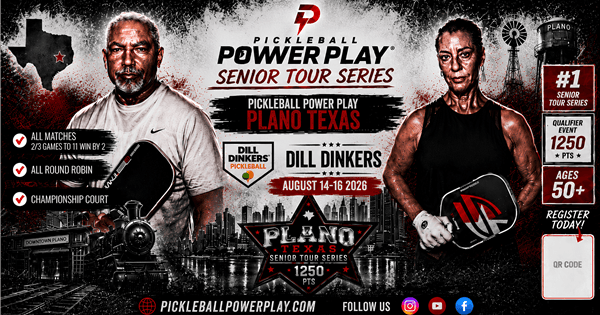 SENIOR Tour Pickleball Power Play @ Dill Dinkers Plano