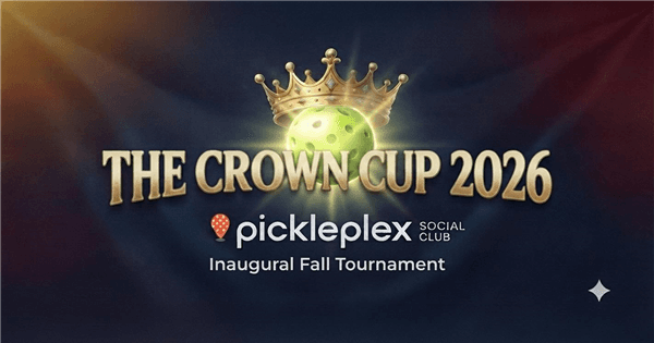 Pickleplex Red Deer: The Crown Cup 2026