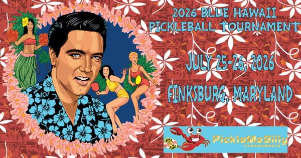 2026 PickleMeSilly Blue Hawaii Tournament