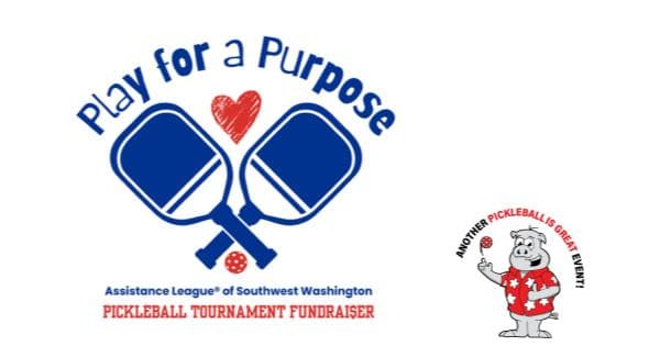 2026 Play for a Purpose - fundraiser for Assistance League SW Washington by PIG