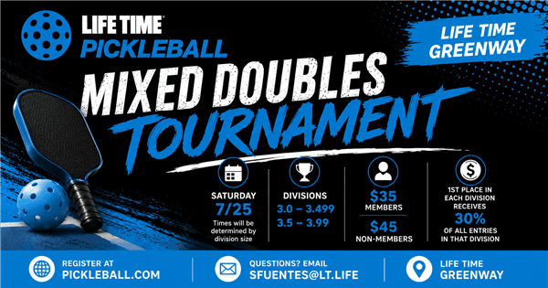 Life Time Greenway Mixed Doubles MONEYBALL Tournament- MEMBERS $35