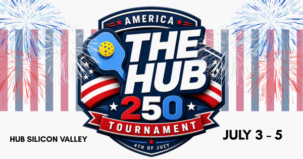 The HUB 4th of JULY - 250 Tournament