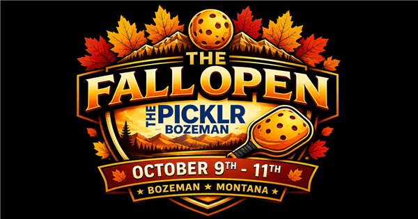 The Picklr Bozeman - Fall Open