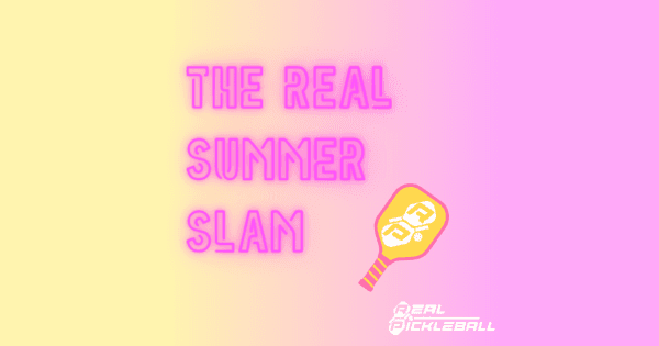 Real Summer Slam