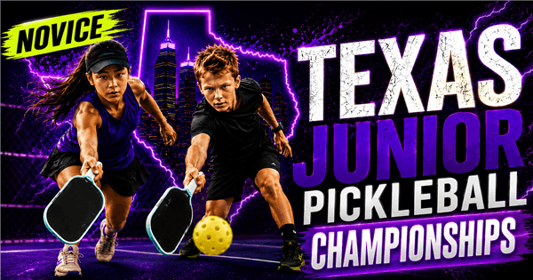 PACE - Texas Junior Pickleball Championship**NOVICE