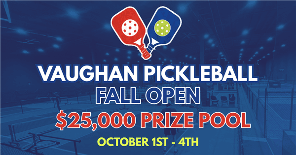 Vaughan Pickleball Fall Open