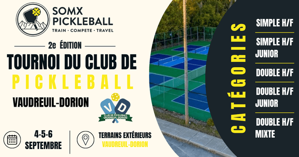 2ème Édition Tournoi du Club de Pickleball Vaudreuil-Dorion présenté par SOMX Pickleball