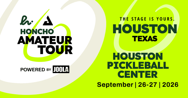 Honcho Amateur Tour Powered by JOOLA - Houston, TX
