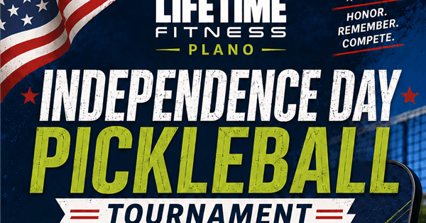 Lifetime Plano Indpedence Day Pickleball Tournament