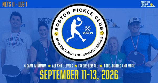 The New England Tournament Series II at Boston Pickle Club - First Leg