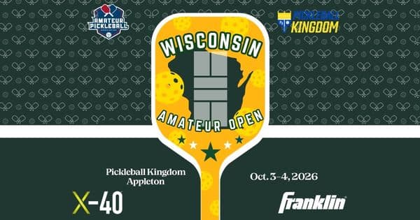 The Wisconsin Amateur Open @ Pickleball Kingdom