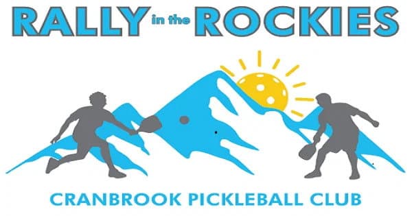 2026 Rally in the Rockies hosted by the Cranbrook Pickleball Club
