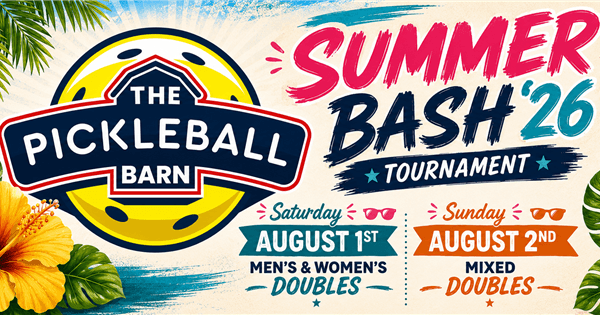 The Pickleball Barn Summer Bash '26