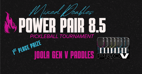 Mixed Power Pair - DUPR 8.5