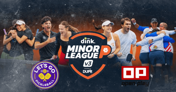 The Dink Minor League Pickleball @ Lets Go Pickleball & Padel