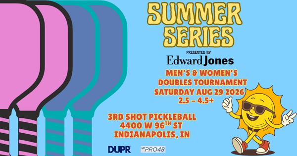 3rd Shot Pickleball's Summer Series Men's & Women's Doubles Tournament