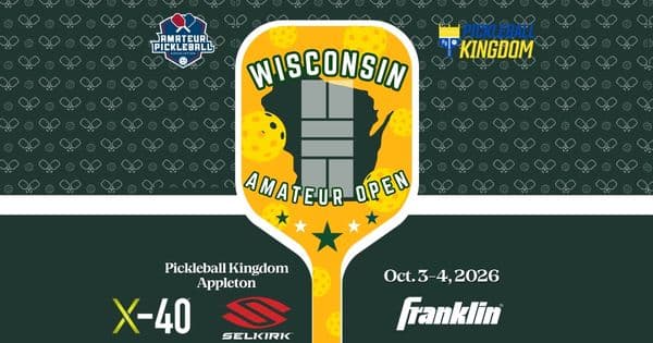 The Wisconsin Amateur Open @ Pickleball Kingdom