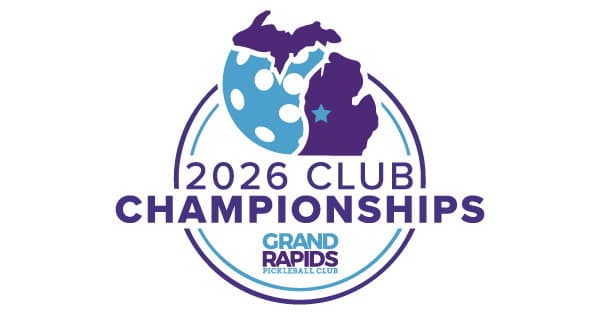 2026 Grand Rapids Pickleball Club Championships