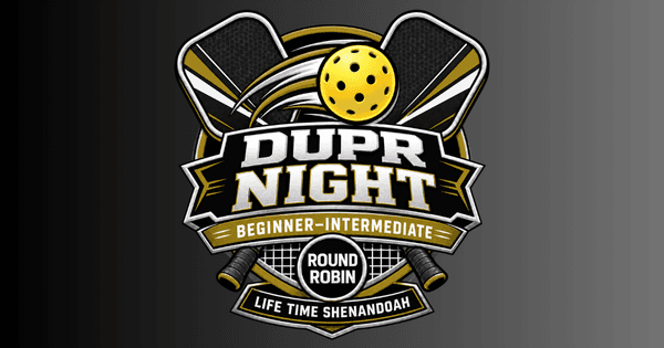 DUPR BUILDER Night @ Shenandoah