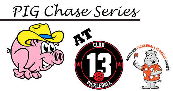 2026 PIG Chase Series (4) @ Club 13 PB - All Ages & USSP by PIG