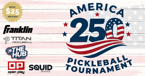 American 250 Pickleball Tournament