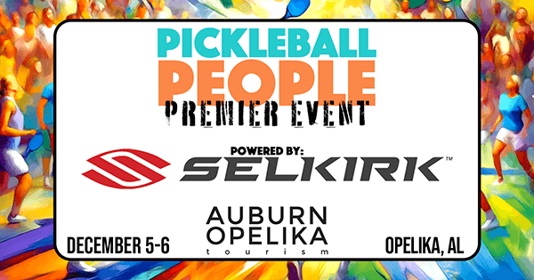 Pickleball People Premier Event: Opelika