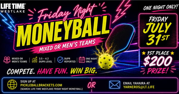 Life Time Westlake Friday Night Moneyball!