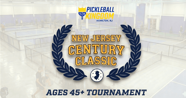 New Jersey Century Classic @ Pickleball Kingdom Hamilton
