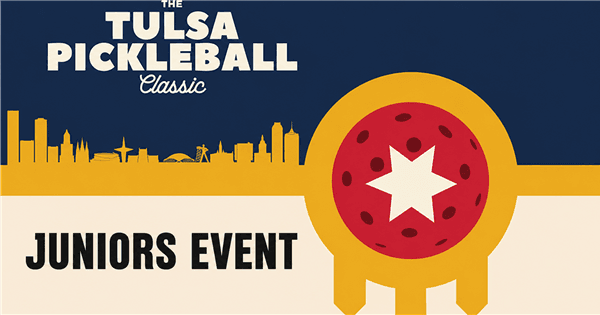 Tulsa Pickleball Classic JUNIORS